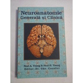     NEUROANATOMIE  GENERALA  SI  CLINICA  -  Paul  A. Young & Paul  H.  Young  